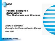 Federal Enterprise Architecture: The Challenges and Changes