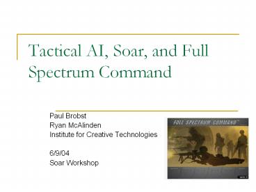 Tactical AI, Soar, and Full Spectrum Command