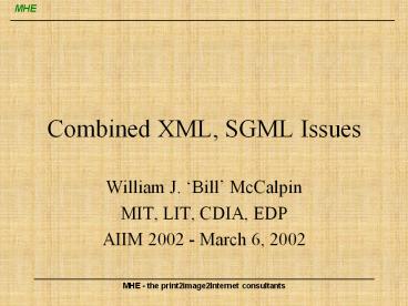 Combined XML, SGML Issues