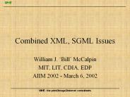 Combined XML, SGML Issues