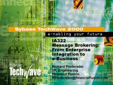 IA322 Message Brokering: From Enterprise Integration to eBusiness