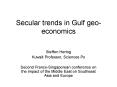 Secular trends in Gulf geoeconomics PowerPoint PPT Presentation