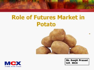 Role of Futures Market in Potato