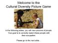 Welcome to the Cultural Diversity Picture Game PowerPoint PPT Presentation