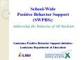 School-Wide%20Positive%20Behavior%20Support%20(SWPBS): PowerPoint PPT Presentation