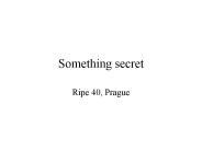 Something secret