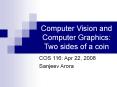 Computer Vision and Computer Graphics: Two sides of a coin PowerPoint PPT Presentation