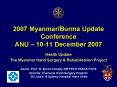2007 MyanmarBurma Update Conference ANU 1011 December 2007 PowerPoint PPT Presentation