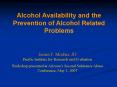 Alcohol Availability and the Prevention of Alcohol Related Problems PowerPoint PPT Presentation