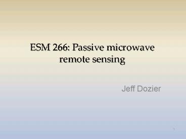 ESM 266: Passive microwave remote sensing