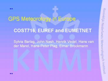 GPS Meteorology in Europe