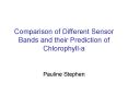 Comparison of Different Sensor Bands and their Prediction of Chlorophylla PowerPoint PPT Presentation