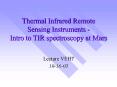 Thermal Infrared Remote Sensing Instruments Intro to TIR spectroscopy at Mars PowerPoint PPT Presentation