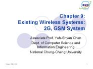 Chapter 9: Existing Wireless Systems: 2G, GSM System