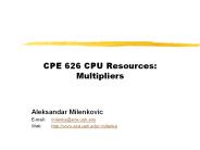 CPE 626 CPU Resources: Multipliers