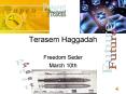 Terasem Haggadah PowerPoint PPT Presentation