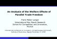 An Analysis of the Welfare Effects of Parallel Trade Freedom PowerPoint PPT Presentation