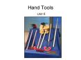 Hand Tools Unit 6 PowerPoint PPT Presentation