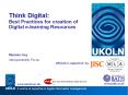 Think Digital: Best Practices for creation of Digital elearning Resources PowerPoint PPT Presentation
