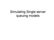 Simulating Single server queuing models