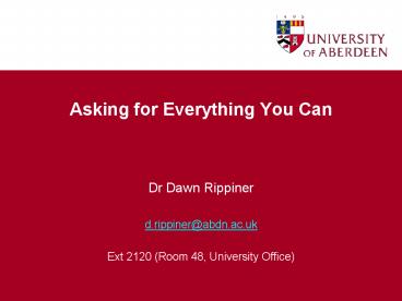 Asking for Everything You Can