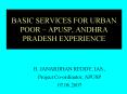 BASIC SERVICES FOR URBAN POOR APUSP, ANDHRA PRADESH EXPERIENCE PowerPoint PPT Presentation