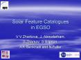 Solar Feature Catalogues in EGSO PowerPoint PPT Presentation
