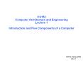 CS152 Computer Architecture and Engineering Lecture 1 Introduction and Five Components of a Computer PowerPoint PPT Presentation