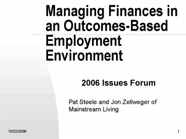 Managing Finances in an OutcomesBased Employment Environment