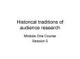 Historical traditions of audience research PowerPoint PPT Presentation