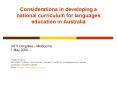 Considerations in developing a national curriculum for languages education in Australia PowerPoint PPT Presentation