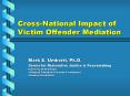 CrossNational Impact of Victim Offender Mediation PowerPoint PPT Presentation
