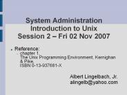 System Administration Introduction to Unix Session 2 