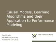 Causal Models, Learning Algorithms and their Application to Performance Modeling