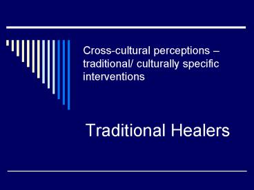 Crosscultural perceptions traditional culturally specific interventions
