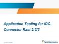 Application Tooling for IDC- Connector Rast 2.5/5 PowerPoint PPT Presentation