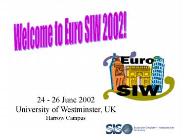 Welcome to Euro SIW 2002