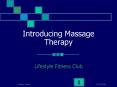 Introducing Massage Therapy PowerPoint PPT Presentation