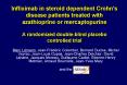 Infliximab in steroid dependent Crohn's disease patients treated with azathioprine or mercaptopurine PowerPoint PPT Presentation