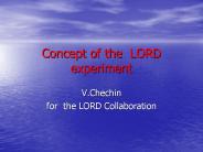 Concept of the LORD experiment