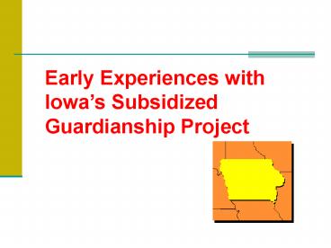 Early Experiences with