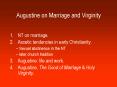 Augustine on Marriage and Virginity PowerPoint PPT Presentation