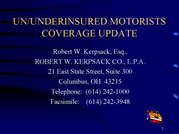 UNUNDERINSURED MOTORISTS COVERAGE UPDATE