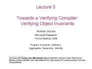 Lecture 3 Towards a Verifying Compiler: Verifying Object Invariants