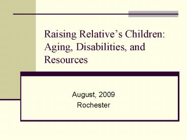 Raising Relatives Children: Aging, Disabilities, and Resources