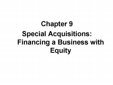 Special Acquisitions: Financing a Business with Equity