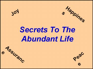 Secrets To The Abundant Life