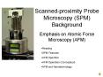 Scannedproximity Probe Microscopy SPM Background PowerPoint PPT Presentation