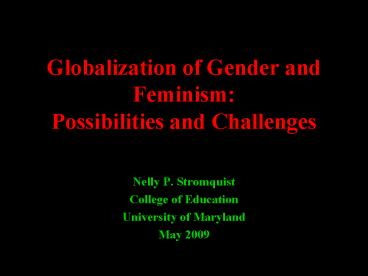 Globalization of Gender and Feminism: Possibilities and Challenges