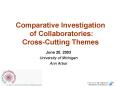 Comparative Investigation of Collaboratories: CrossCutting Themes PowerPoint PPT Presentation